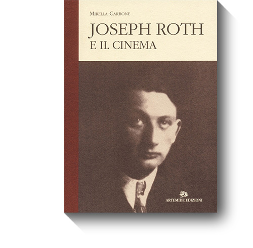 Titel des Buches „Joseph Roth e il cinema“. © Artemide, 2004