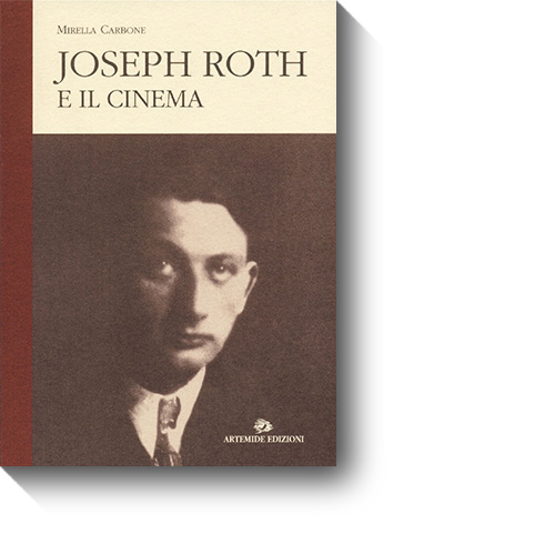 Titel des Buches „Joseph Roth e il cinema“. © Artemide, 2004