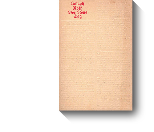 Titel des Buches „Joseph Roth. Der Neue Tag.“ © Kiepenheuer & Witsch, 1970