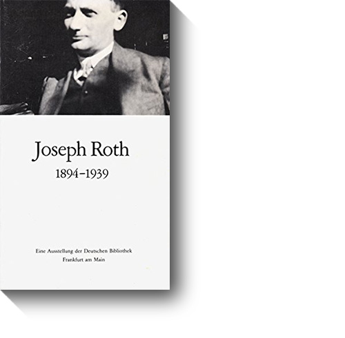 Titel des Ausstellungskatalogs „Joseph Roth. 1894–1939“. © Buchhändler-Vereinigung, 1979