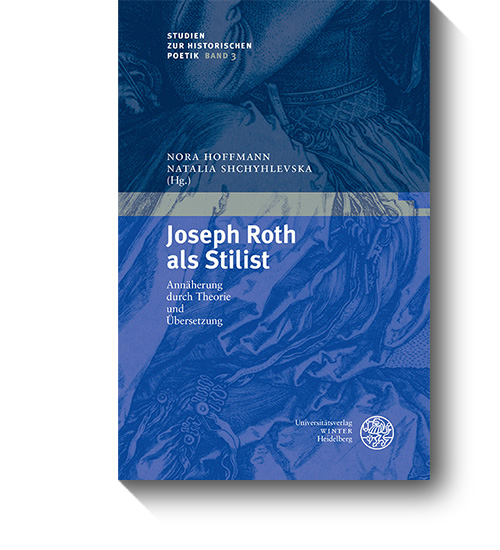 Titel des Buches „Joseph Roth als Stilist.“ © Winter, 2013