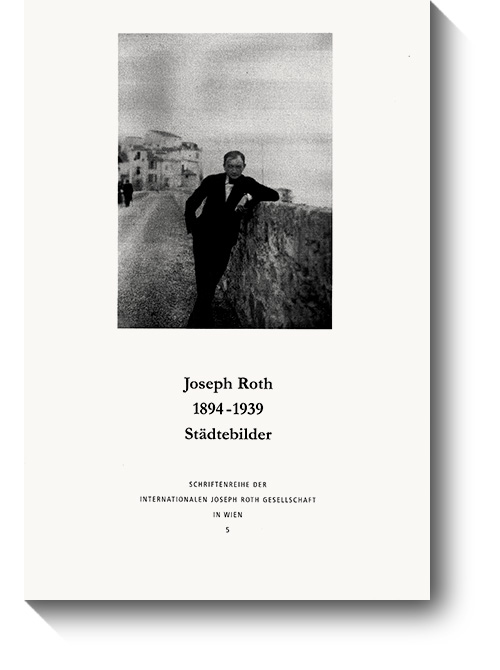 Titel des 5. Bandes der Schriftenreihe der Internationalen Joseph Roth Gesellschaft