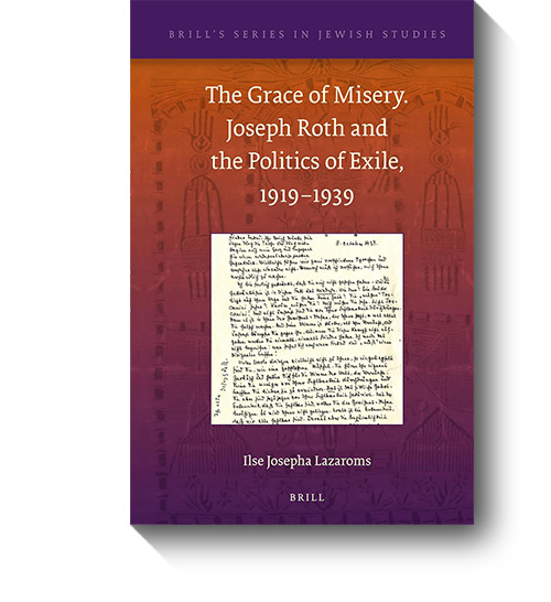 Titel des Buches „The Grace of Misery. Joseph Roth and the Politics of Exile, 1919-1939.“ © Brill Academic Publishers, 2012