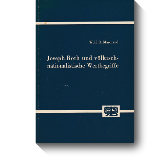 TItel des Buches „Joseph Roth und völkisch-nationalistische Wertbegriffe“. © Bouvier, 1974