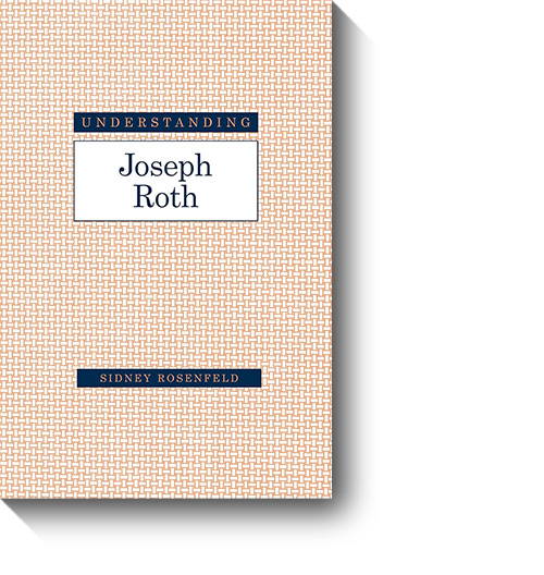 Titel des Buches „Understanding Joseph Roth“. © University of South Carolina Press, 2001