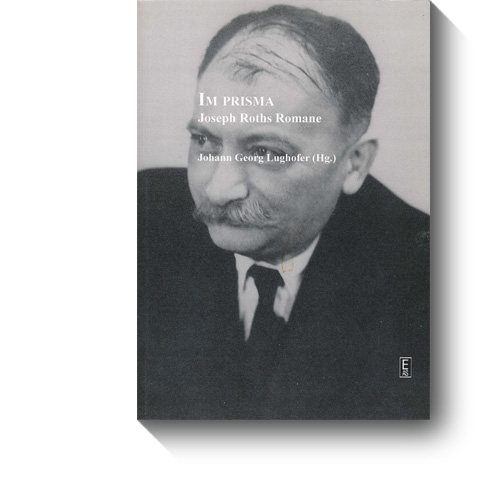 Titel des Buches „Im Prisma. Joseph Roths Romane.“ © Edition Art Science, 2009