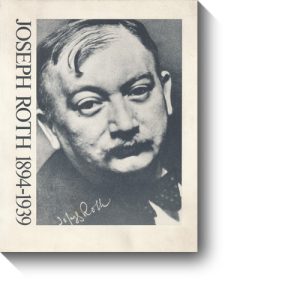 Katalog zur Foto-Wanderausstellung „Joseph Roth 1894–1939“ des Bundesministeriums für Auswärtige Angelegenheiten und der Dokumentationsstelle für neuere österreichische Literatur in Wien, zusammengestellt von Heinz Lunzer und Victoria Lunzer-Talos, 1989.
