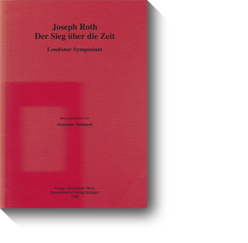 Titel des Buches „Joseph Roth. Der Sieg über die Zeit“. © Heinz, 1996